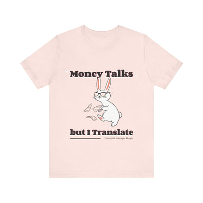 Unisex Finance Manager T-shirt