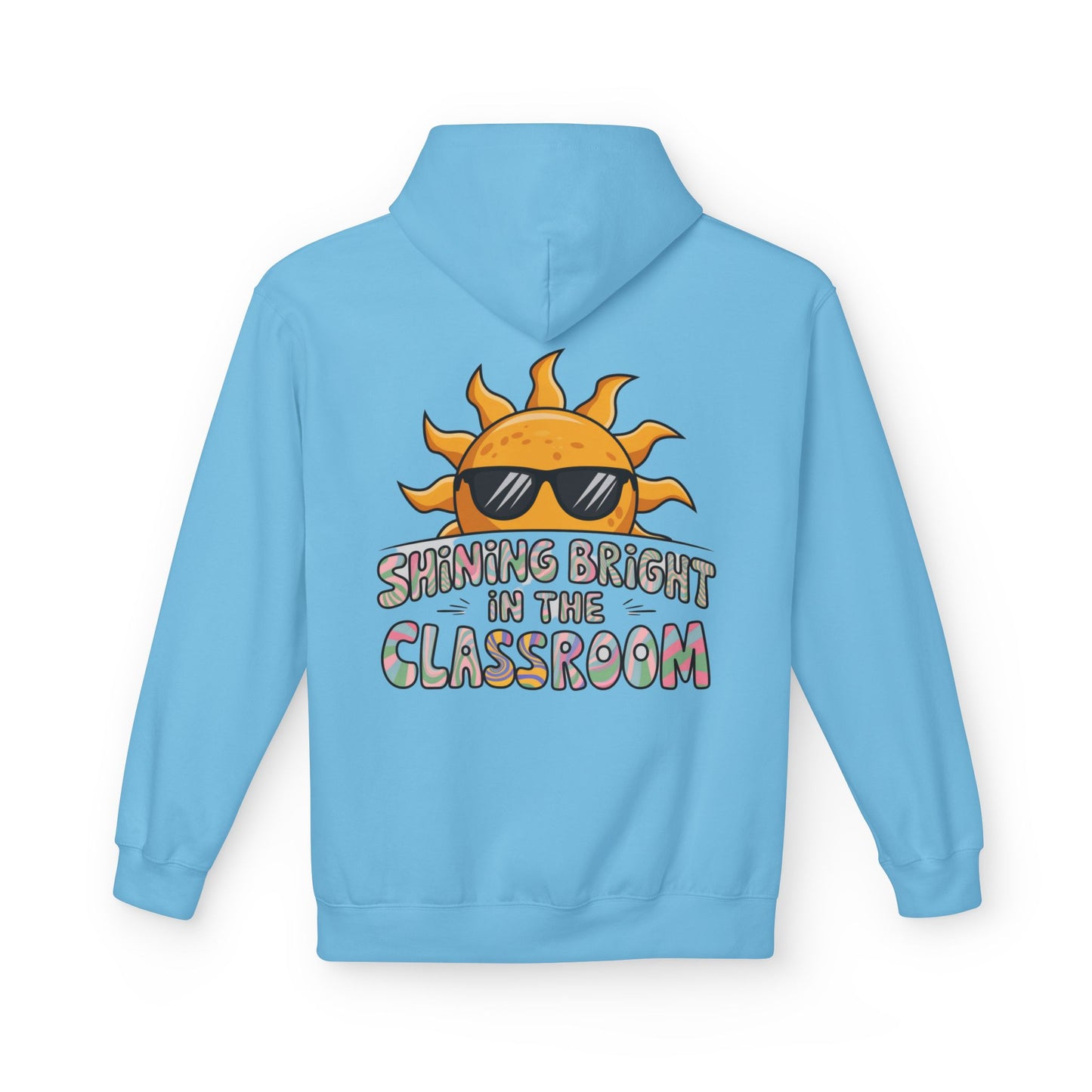 Unisex Shining Bright In The Classroom Hoodie