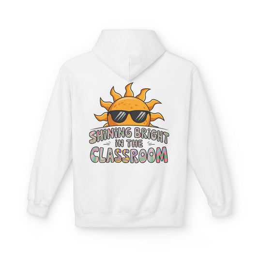 Unisex Shining Bright In The Classroom Hoodie