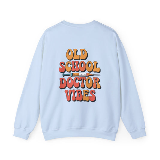 Unisex Old School DOCTOR Vibes Sweatshirt