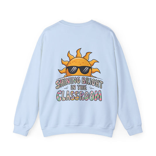 Unisex Shining Bright In The Classroom Sweatshirt