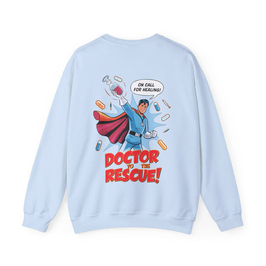 Unisex Doctor To The Rescue Sweatshirt