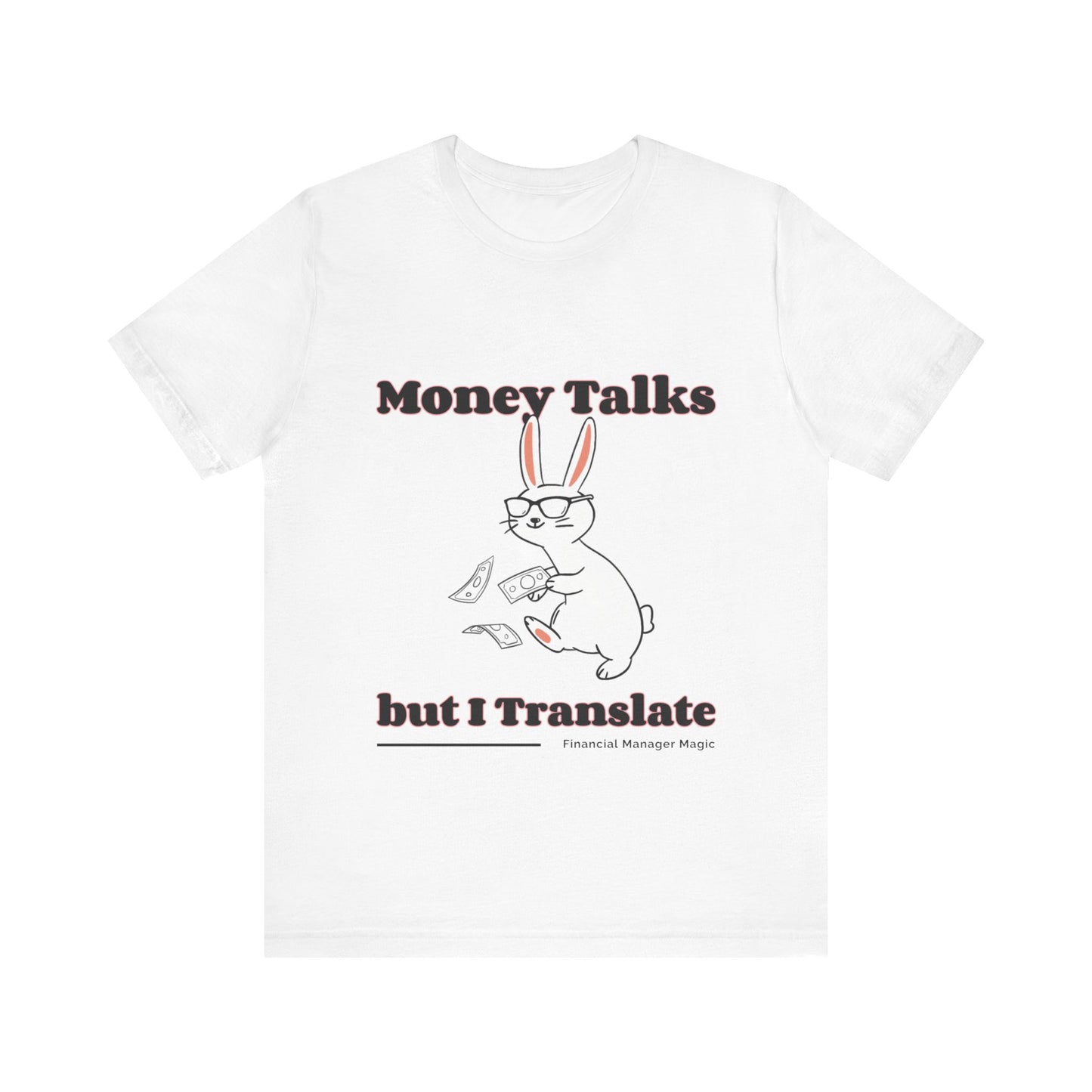 Unisex Finance Manager T-shirt