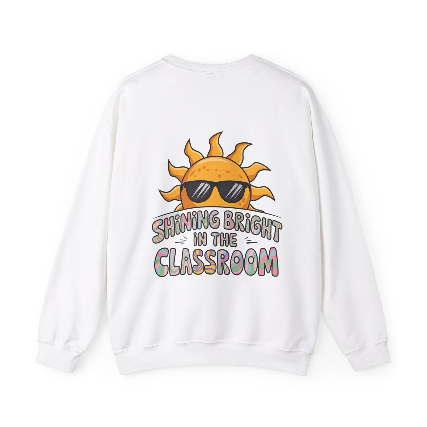 Unisex Shining Bright In The Classroom Sweatshirt