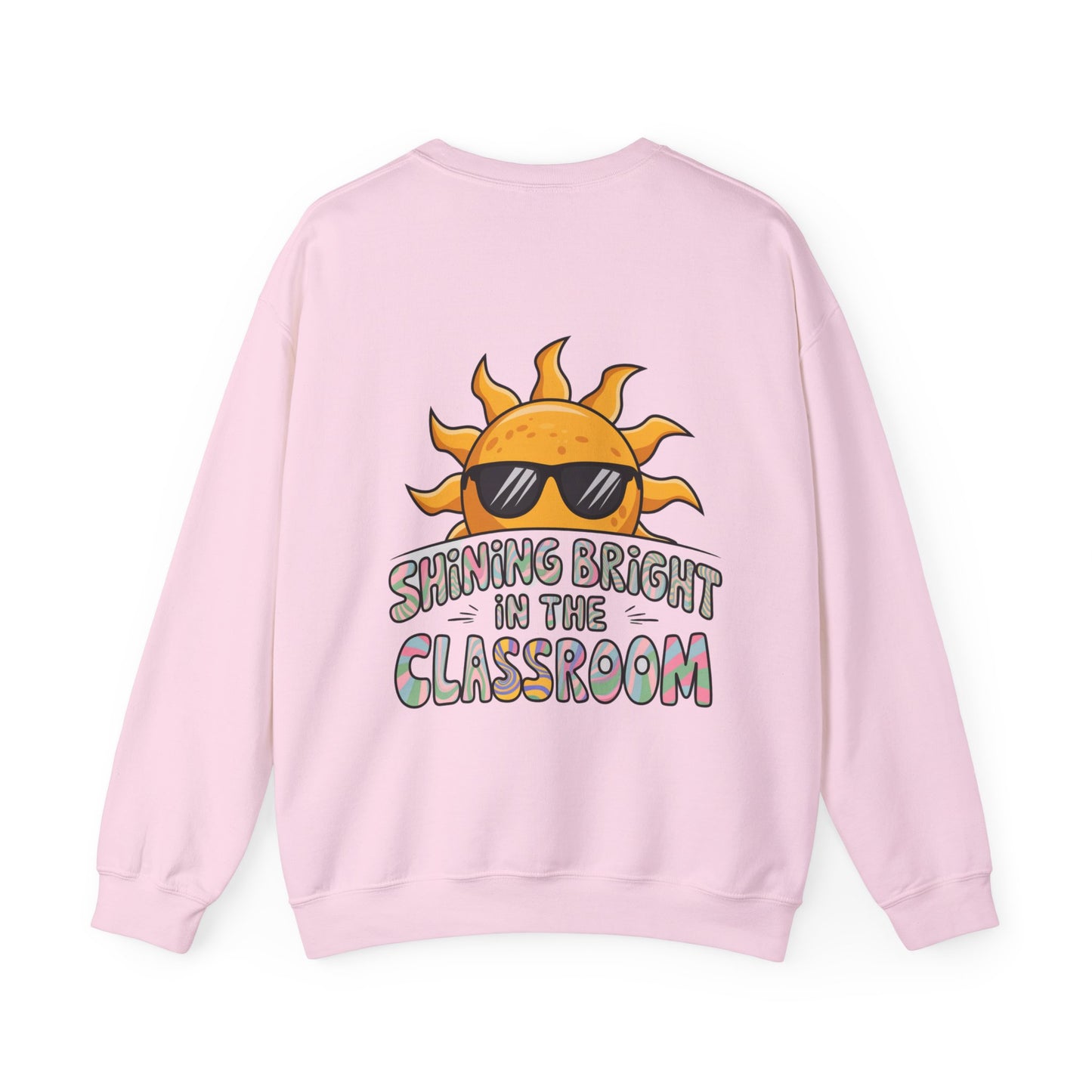 Unisex Shining Bright In The Classroom Sweatshirt