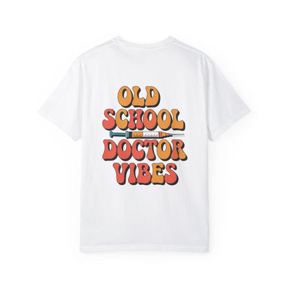 Unisex Old School DOCTOR Vibes T-shirt